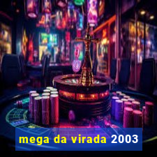 mega da virada 2003